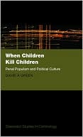 When Children Kill Children: Penal Populism and Political Culture
