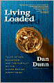 Living Loaded: Tales of Sex, Salvation, and the Pursuit of the Never-Ending Happy Hour
