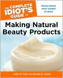 download The Complete Idiot's Guide to Making Natural Beauty Products book