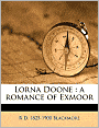 Lorna Doone: a romance of Exmoor