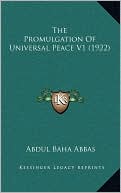 The Promulgation Of Universal Peace V1 (1922)