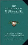 The History Of Two Ulster Manors: And Of Their Owners (1903)