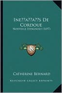 Ine s De Cordoue: Nouvelle Espagnole (1697)