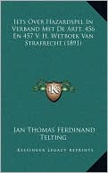 Iets Over Hazardspel In Verband Met De Artt. 456 En 457 V. H. Wetboek Van Strafrecht (1891)