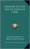 Memoire De Jean Sire De Joinville (1838)