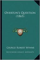 Overton's Question (1865)