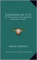 Louisiana As It Is: Its Topography And Material Resources (1876)