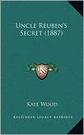 Uncle Reuben's Secret (1887)