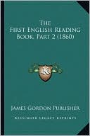 The First English Reading Book, Part 2 (1860)