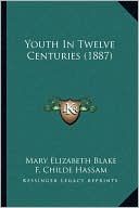 Youth In Twelve Centuries (1887)