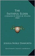 The Faithful Elder: A Memoir Of David M. Wilson (1860)