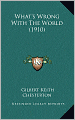 What's Wrong with the World (1910)