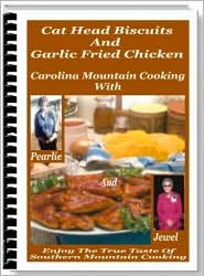 Cat Head Biscuits And Garlic Fried Chicken by Carolina Country Cooking: NOOK Book Cover