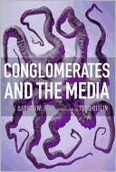 Conglomerates and the Media