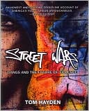 Street Wars: Gangs and the Future of Violence