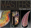 Masters: Polymer Clay