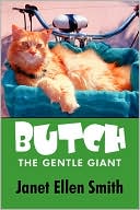 Butch The Gentle Giant