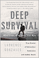 Deep Survival: Who Lives, Who Dies, and Why