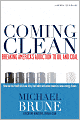 Coming Clean: Breaking America's Addiction to Oil and Coal