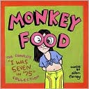 Monkey Food: The Complete 