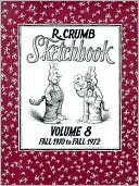 R. Crumb Sketchbook from Early 1971 to Mid 1972