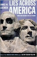 Lies across America: What Our Historic Sites Get Wrong