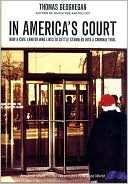 In America's Court: How a Civil Lawyer Who Likes to Settle Stumbled into a Criminal Trial