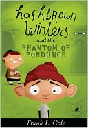 Hashbrown Winters and the Phantom of Pordunce