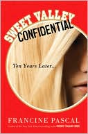 Sweet Valley Confidential: Ten Years Later