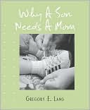 Why a Son Needs a Mom (Miniature Edition)