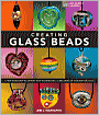 Creating Glass Beads: A New Workshop to Expand Your Beginner Skills and Develop Your Artistic Voice