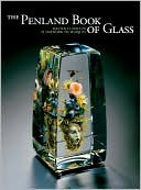 The Penland Book of Glass: Master Classes in Flamework Techniques