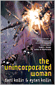 The Unincorporated Woman (Unincorporated Series #3)