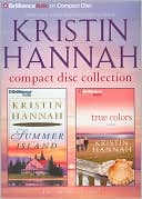 Kristin Hannah CD Collection 2: Summer Island, True Colors