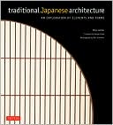 download Traditional Japanese Architecture : An Exploration of Elements and Forms book