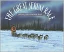 The Great Serum Race