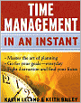 Time Management in an Instant: 60 Ways to Make the Most of Your Day