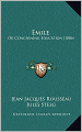 Emile: Or Concerning Education (1886)