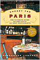 Hungry for Paris: The Ultimate Guide to the City's 102 Best Restaurants