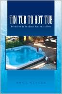 TIN TUB TO HOT TUB