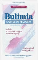 Bulimia: A Guide to Recovery