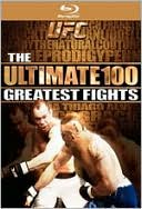 Ultimate Fighting Championship: The Ultimate 100 Greatest Fights