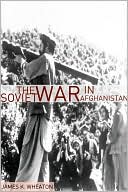 The Soviet War in Afghanistan