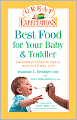 Great Expectations: Best Food for Your Baby & Toddler: From First Foods to Meals Your Child Will Love