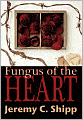 Fungus Of The Heart