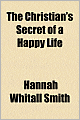 The Christian's Secret Of A Happy Life