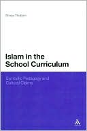 Islam in the School Curriculum: Symbolic Pedagogy and Cultural Claims