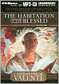 The Habitation of the Blessed (Prester John Series #1)