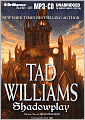Shadowplay (Shadowmarch Series #2)