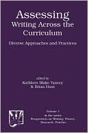 Assessing Writing Across the Curriculum: Diverse Approaches and Practices